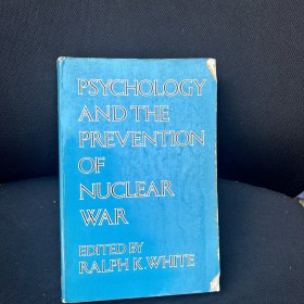 sychology and the Prevention of Nuclear War