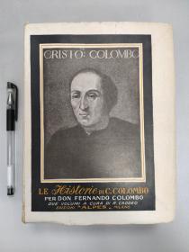 【意大利语】Le Histoire della Vita e Fatti di Cristoforo Colombo  《克里斯托弗·哥伦布的人生和事实的历史》全2卷1930年
