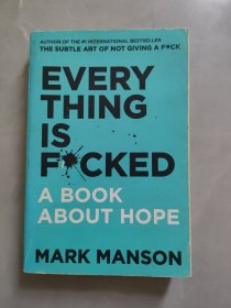 EVERY THING IS FCKED 每件事都是一团糟