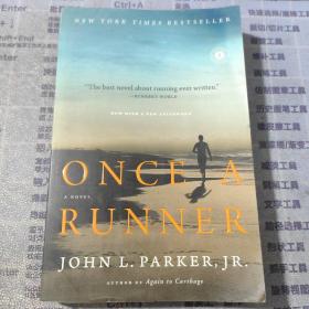 Once a Runner：A Novel【英文原版 内无写划】JOHN L.PARKER，JR.