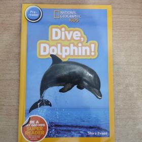 National Geographic Readers: Dive, Dolphin