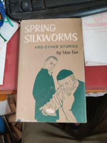 SPRING SILKWORMS BY MAO TUN 春蚕集