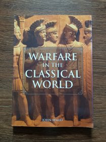WARFARE IN THE CLASSICAL WORLD（古典世界的战争，英文版，品相佳）