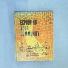 EXPLORING YOUR COMMUNITY 探索您的社区