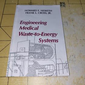 HOWARD E. HESKETH FRANK L.CROSS,JR. Engineering Medical Waste-to-Energy Systems上书第10箱