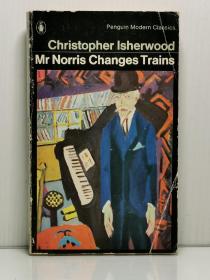 克里斯托弗·伊舍伍德 《诺里斯先生换火车》 Mr. Norris Changes Trains by Christopher Isherwood [ Penguin Books 1942年版 1975年印]（美国文学）英文原版书