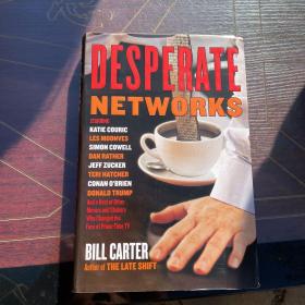 DESPERATE NETWORKS