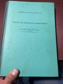 manual on radiation haematology（辐射血液学的指南）