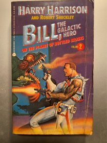 BILL,THE GALACTIC HERO VOLUME 4&2