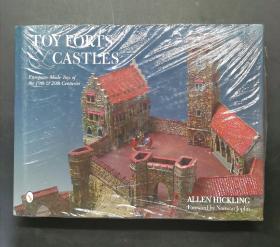 （进口英文原版）Toy Forts & Castles: European-Made Toys of the 19th & 20th Centuries