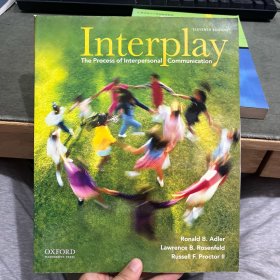 Interplay: The Process of Interpersonal Communication 11th Edition人际沟通的过程