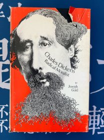 【Charles Dickens研究】Charles Dickens: Radical Moralist 查尔斯·狄更斯:激进的道德家 难得带护封 纸张厚实
