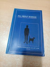 All About Science: Philosophy, History, Sociology & Communication