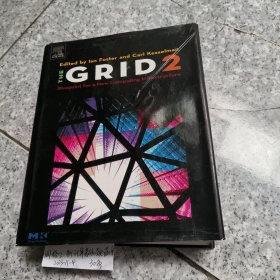 The Grid 2: Blueprint for a New Computing Infrastructure 网格2：新计算基础设施蓝图 【精装 原版 没勾画】