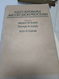 FUZZY AUTOMATA AND DECISION PROCESSES: 模糊自动机与决策过程(英文书)