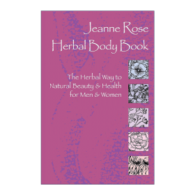 英文原版 Herbal Body Book 草本身體之書 男性和女性天然美容和健康的草藥方法 Jeanne Rose 英文版 進口英語原版書籍