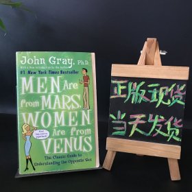 Men Are from Mars, Women Are from Venus：The Classic Guide to Understanding the Opposite Sex