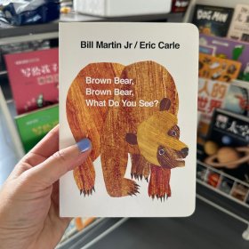 Brown Bear, Brown Bear, What Do You See? Board book棕熊，棕熊，你看到了什么？ 英文原版
