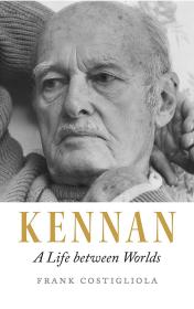 Kennan: A Life between Worlds