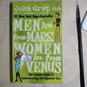 Men Are from Mars, Women Are from Venus：The Classic Guide to Understanding the Opposite Sex