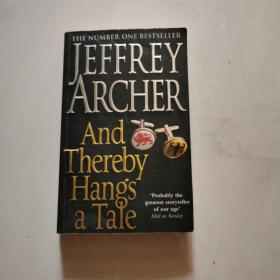 JEFFREY ARCHER AND THEREBY HANGS A TAIE  杰夫瑞阿彻，从而挂起一个故事    货号N4