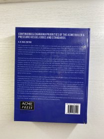 Continuing and Changing Priorities of ASME Boiler and Pressure Vessel Codes and Standards／ASME锅炉和压力容器规范和标准的持续和不断变化的优先级（2014年英文版）精装如图、内页干净