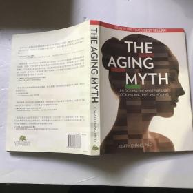 衰老的迷思The Aging Myth：Unlocking the Mysteries of Looking and Feeling Young