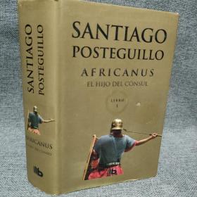 SANTIAGO POSTEGUILLO AFRICANUS EL HIJO DEL CONSUL西班牙文