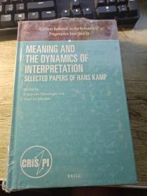 Meaning and the Dynamics of Interpretation: Selected Papers of Hans Kamp