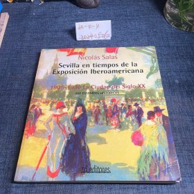 西班牙语：Sevilla en tiempos de la
Exposición Iberoamericana
1905-1930 La Ciudad del Siglo XX