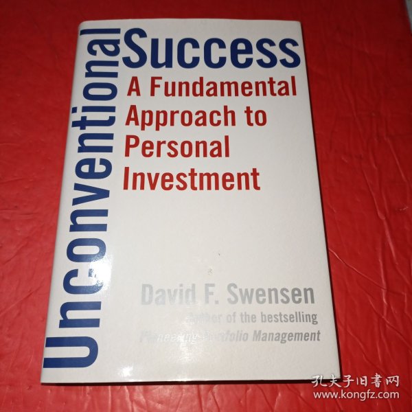 Unconventional Success：A Fundamental Approach to Personal Investment