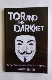 Tor and The Dark Net Remain Anonymous and Evade NSA Spying（英文）