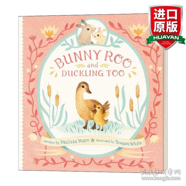 英文原版 Bunny Roo And Duckling Too 小兔兔和小鸭子 Teagan White精装插画 英文版 进口英语原版书籍