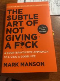 英语原版书：《The Subtle Art of Not Giving a F*ck：A Counterintuitive Approach to Living a Good Life》幸福之路精装版