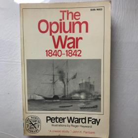 The Opium War, 1840-1842