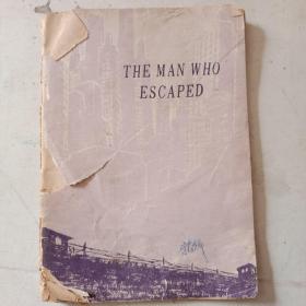 The man who escaped