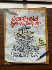 Garfield from the Trash Bin: Rescued Rejects and Outrageous Outtakes[垃圾箱来的加菲猫]