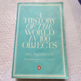 A History of the World in 100 Objects（【原版】正版 大英博物馆世界简史 英文原版 企鹅出版社 Penguin 英文版进口历史书籍