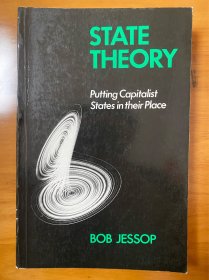 State Theory : Putting the Capitalist State in Its Place