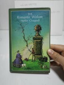 原版精装外文书：THE ROMANTIC
WIDOW

Mollie Chappell浪漫的寡妇