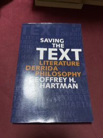 Saving the Text：Literature/Derrida/Philosophy