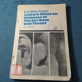 Lecture Notes On Diseases Of the  Ear  Nose  and  Throat