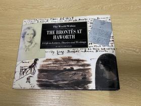 The World Within The Brontes at Haworth：A Life in Letters，Diaries and Writings    书信日记著作里的勃朗特三姐妹，《简·爱》、《呼啸山庄》、《艾格妮丝·格雷》等书作者，多插图，精装，横16开