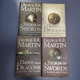 A Storm of Swords：Part 1 Steel and Snow、A Dance With Dragons Part1:Dreams and Dust、A Dance With Dragons、A Storm of Swords, Part 2：Blood and Gold Part 2: After the Feast、