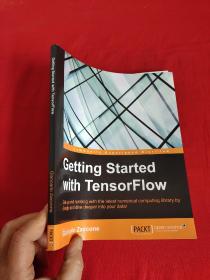 Getting Started with TensorFlow      （ 16开 ） 【详见图】