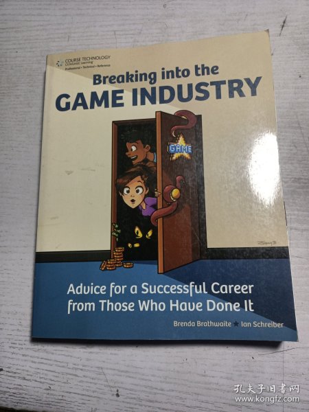 Breaking Into the Game Industry: Advice for a Successful Career from Those Who Have Done It