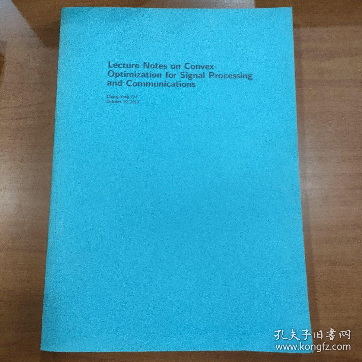 点击查看原图 Lecture Notes on Convex Optimization for Signal Processing and Communications