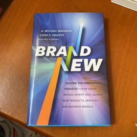 Brand New: Solving The Innovation Paradox--How G Reat Brands Invent And Launch New Products, Services, And Business Models