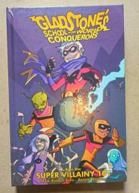 英文Gladstones School for World Conquerors Book 1: Supervillainy 101格莱斯顿世界征服者学校第一册: 超级罪恶101