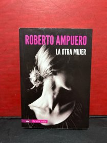 ROBERTO AMPUERO LA OTRA MUJER 聂鲁达的情人